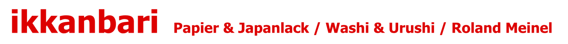 Ikkanbari – Kunst aus Papier und Lack 